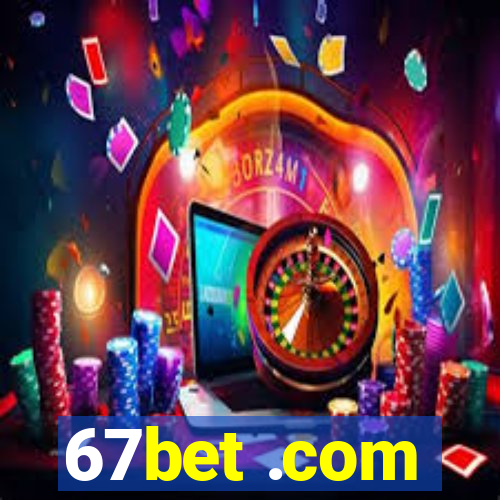 67bet .com